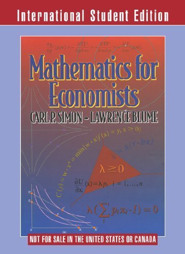 Mathematics for Economists (International Student Edition) by Simon, Carl P., Blume, Lawrence International Studen edition (2010) Paperback