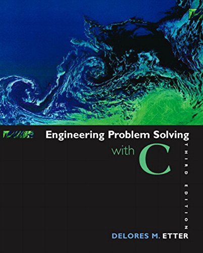 Engineering Problem Solving with C (3rd Edition) by Etter, Delores M. 3rd edition (2004) Paperback