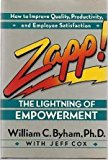 Zapp!: The Lightning of Empowerment by William C. Byham, Jeff Cox 1st edition (1991) Hardcover