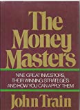 The money masters by Train, John 1st edition (1980) Hardcover