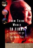 From Third World to First: The Singapore Story - 1965-2000 by Yew, Lee Kuan 1st edition (2000) Hardcover