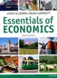 Essentials of Economics by Sloman, John, Garrett, Dean 6th edition (2013) Paperback