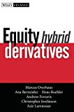 Equity Hybrid Derivatives by Overhaus, Marcus, Bermudez, Ana, Buehler, Hans, Ferraris, An 1st edition (2007) Hardcover
