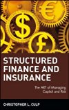 Structured Finance and Insurance: The ART of Managing Capital and Risk by Culp, Christopher L. 2nd edition (2006) Hardcover