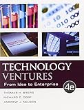 Technology Ventures: From Idea to Enterprise by Byers, Thomas, Dorf, Richard, Nelson, Andrew 4th edition (2014) Hardcover