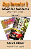 App Inventor 2 Tutorial Volume 2: Step-by-step: Advanced features including TinyDB