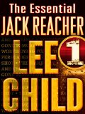 The Essential Jack Reacher, Volume 1, 7-Book Bundle: Persuader, The Enemy, One Shot, The Hard Way, Bad Luck and Trouble, Nothing to Lose, Gone Tomorrow