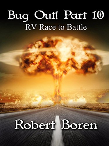 Bug Out! Part 10: RV Race to Battle