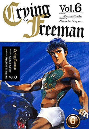 Crying Freeman Vol.6