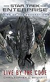 Rise of the Federation: Live by the Code (Star Trek: Enterprise)