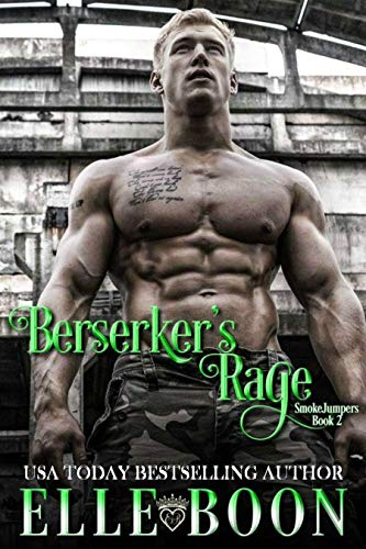 Berserker's Rage (SmokeJumpers Book 2)