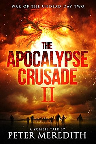 Book Cover The Apocalypse Crusade 2 War of the Undead: A Zombie Tale by Peter Meredith