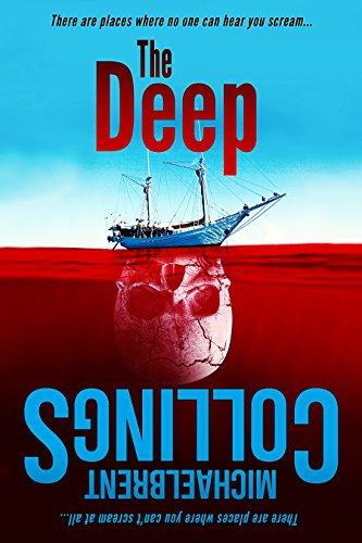 The Deep: A Novel of Terror Beneath the Sea