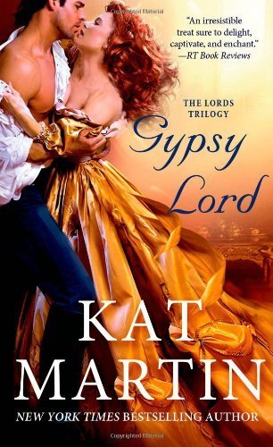 Gypsy Lord (The Lords Trilogy) by Martin, Kat (2013) Mass Market Paperback