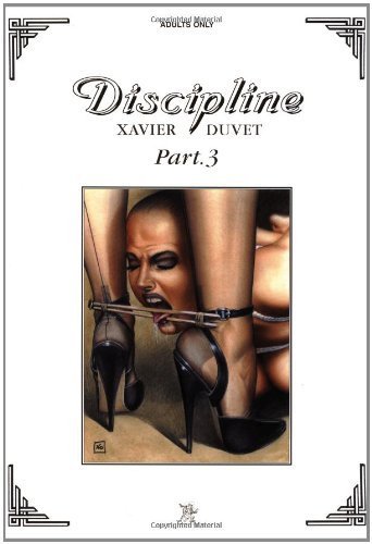 Discipline: Part 3 by Duvet, Xavier (2003) Paperback