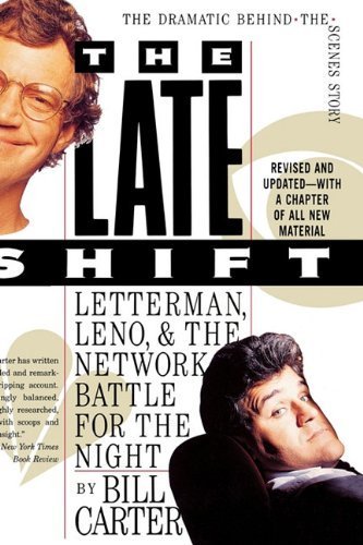 The Late Shift: Letterman, Leno, and the Network Battle for the Night by Carter, Bill (1995) Paperback