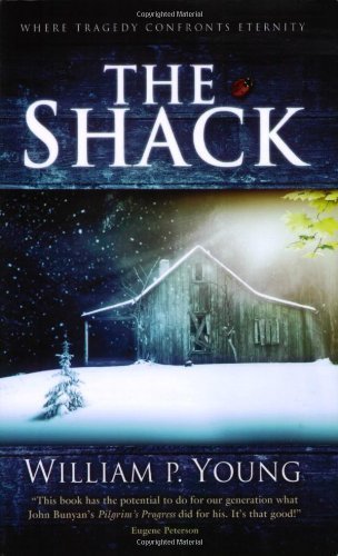 The Shack: Where Tragedy Confronts Eternity by William P. Young (2007) Paperback