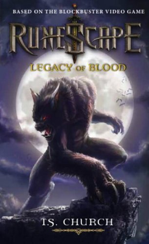 RuneScape: Legacy of Blood by Church, T.S (2012) Mass Market Paperback