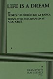 Life is a Dream - Acting Edition by Pedro CalderÃ³n de la Barca, translated and adapted by Nilo C (2009) Paperback