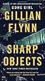Sharp Objects by Flynn, Gillian (2014) Mass Market Paperback