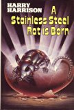 A Stainless Steel Rat Is Born