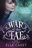 Time Slipping (War of the Fae Book 8)