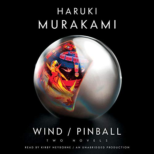 Wind/Pinball: Two Novels
