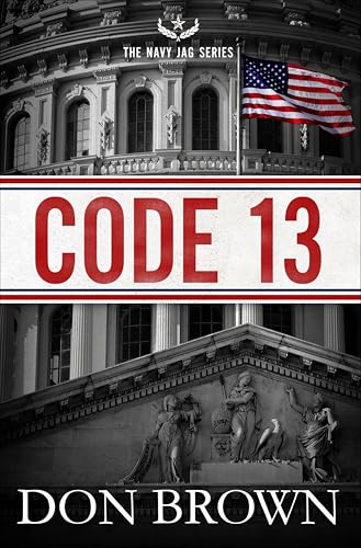 Code 13 (The Navy JAG Series Book 2)