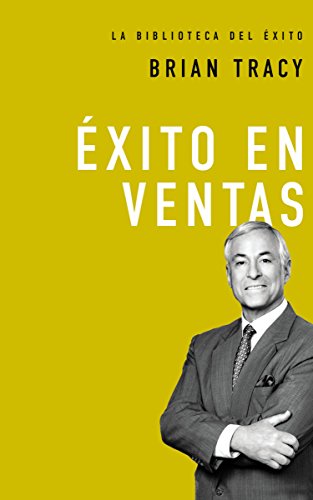 Ã‰xito en ventas (La biblioteca del Ã©xito nÂº 7) (Spanish Edition)