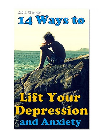 14 Ways to Lift Your Depression and Anxiety: Complimentary Audiobooks - Details Inside (Transcend Mediocrity Book 15)