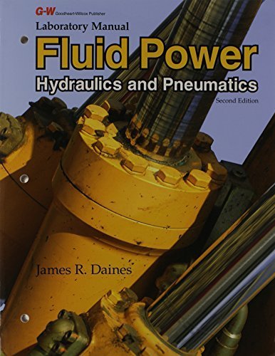 Fluid Power: Hydraulics and Pneumatics 2nd , Labo edition by Daines, James R. (2012) Paperback