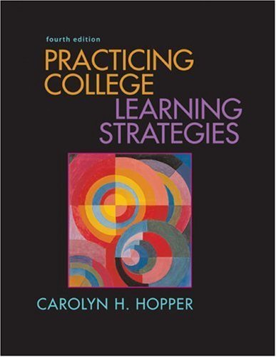 Practicing College Learning Strategies 4th edition by Hopper, Carolyn H. (2006) Paperback