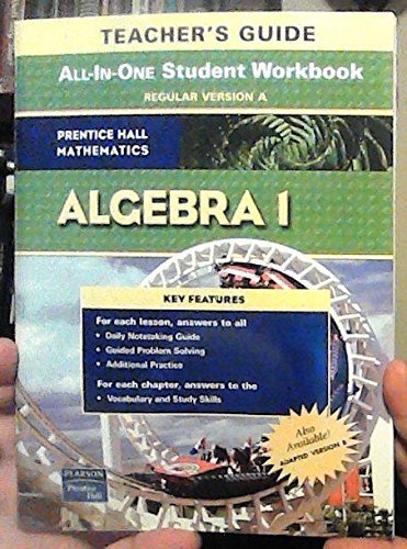 Algebra 1: All-in-One Student Workbook - Teacher's Guide Tch edition by Bellman, Allan E., Bragg, Sadie Chavis, Charles, Randall I., (2007) Paperback