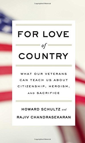 For Love of Country: What Our Veterans Can Teach Us About Citizenship, Heroism, and Sacrifice Hardcover Deckle Edge, November 4, 2014