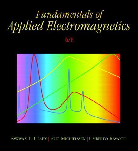 Fundamentals of Applied Electromagnetics 6th By Fawwaz T. Ulaby (International Economy Edition) Paperback 2012
