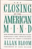 The Closing of the American Mind by Allan Bloom (1987) Hardcover
