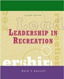 Leadership in Recreation, Second Edition 2nd edition by Russell, Ruth V (2001) Hardcover