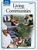 Steck-Vaughn Social Studies: Student Edition Living in Communities 1st edition by STECK-VAUGHN (2005) Paperback