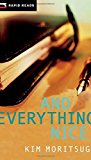 And Everything Nice (Rapid Reads) Paperback April 1, 2011