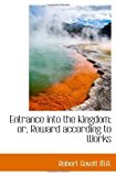 Entrance into the Kingdom; or, Reward according to Works Paperback November 23, 2009