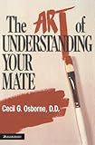 The Art of Understanding Your Mate Paperback September 18, 1988