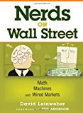 Nerds on Wall Street: Math, Machines and Wired Markets Hardcover June 9, 2009