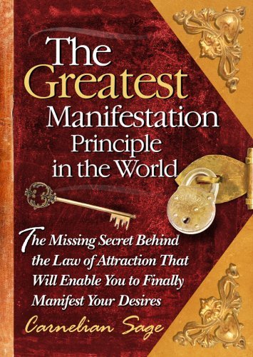 The Greatest Manifestation Principle in the World Hardcover June 11, 2007