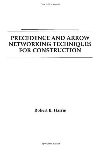 Precedence and Arrow Networking Techniques for Construction Paperback August 25, 1978