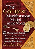 The Greatest Manifestation Principle in the World Hardcover June 11, 2007