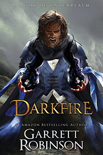 Book Cover Darkfire: A Book of Underrealm (The Nightblade Epic 3)
