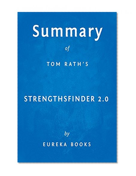 StrengthsFinder 2.0 by Tom Rath | Key Takeaways, Analysis & Review