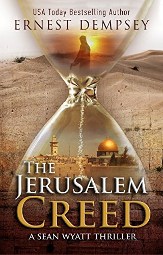 Book Cover The Jerusalem Creed: A Sean Wyatt Archaeological Thriller (Sean Wyatt Adventure Book 7)
