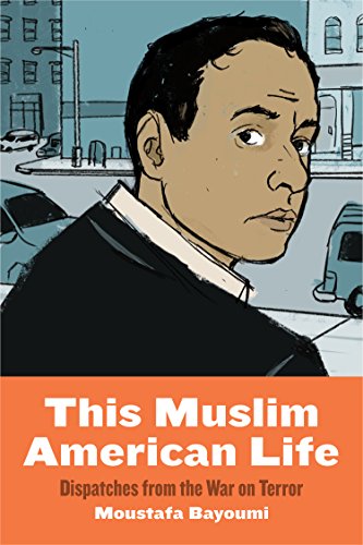 Book Cover This Muslim American Life: Dispatches from the War on Terror