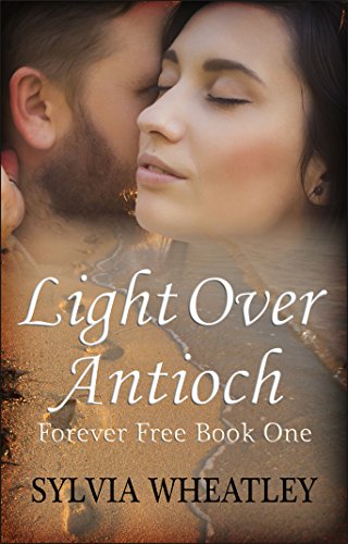 Book Cover Light Over Antioch (Forever Free Book 1)